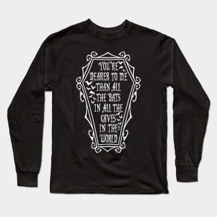 Morticia Quote Long Sleeve T-Shirt